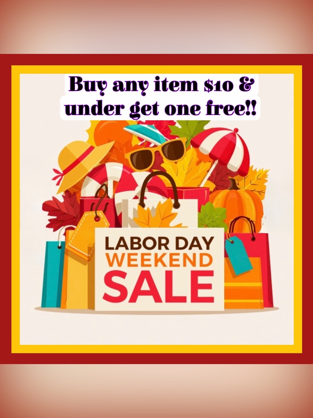 Labor Day Weekend Sale BOGO